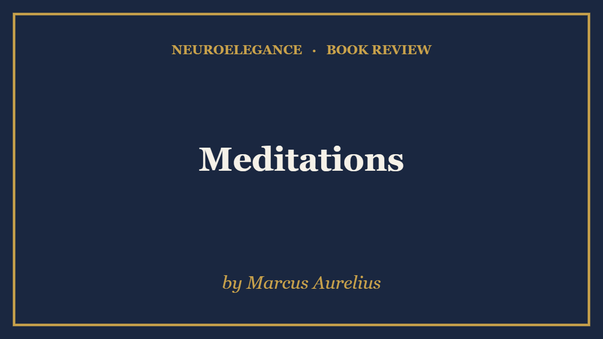 Meditations by Marcus Aurelius — book review — NeuroElegance